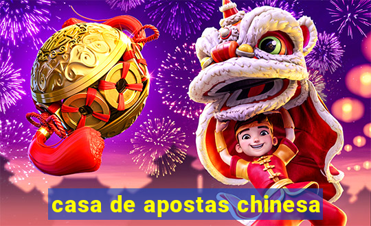 casa de apostas chinesa